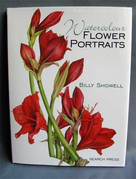 Book; Watercolour Flower Portraits by Billy Showell